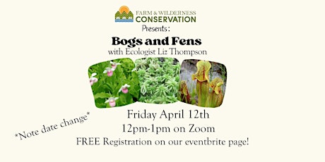 FWC Speaker Series: Bogs and Fens with Ecologist Liz Thompson