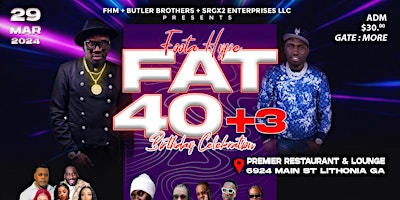 Foota Hype Fat 40+3 Bday Celebration(ATL) primary image