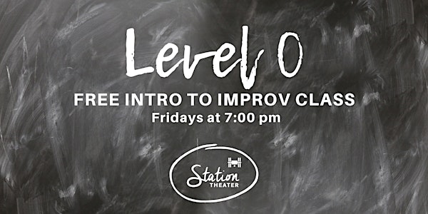 FREE Level 0 - Intro to Improv Class