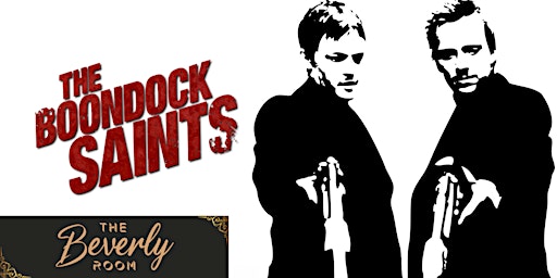 Cannabis & Movies Club: THE BEVERLY ROOM: THE BOONDOCK SAINTS primary image