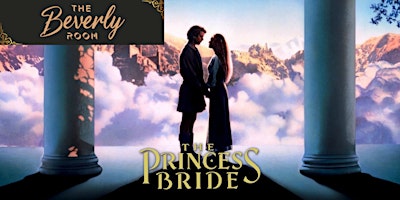 Cannabis & Movies Club: THE BEVERLY ROOM: THE PRINCESS BRIDE primary image