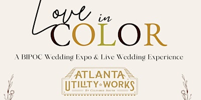 Love in Color: A BIPOC Live Wedding Expo and Experience primary image