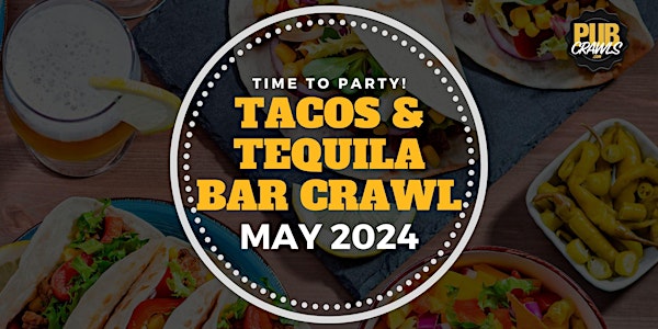 Lewiston Tacos and Tequila Bar Crawl