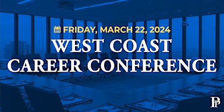 Imagen principal de 2024 West Coast Career Conference & Recruiting Reception