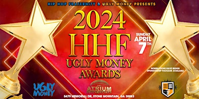 Imagem principal do evento HHF UGLY MONEY AWARDS. HHF WILL BE AWARDING ARTIST AND INDUSTRY PEOPLE .
