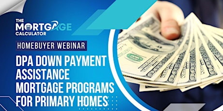 Homebuyer Webinar: How to Get a Down Payment Assistance Mortgage