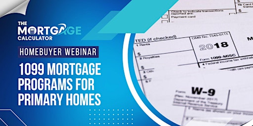Image principale de Homebuyer Webinar: How to Get a Mortgage Loan Using 1099 Statements