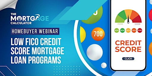 Hauptbild für Homebuyer Webinar: How to Get a Mortgage Loan With FICO Credit Scores
