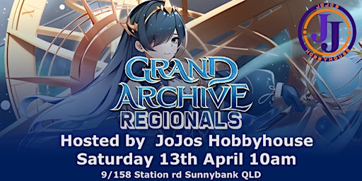 Image principale de Grand Archive TCG Regionals JoJos Hobbyhouse