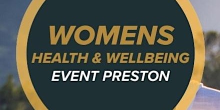 Immagine principale di Women's Health and Wellbeing Event Preston 