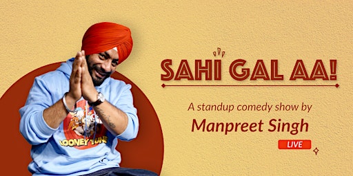 Imagem principal do evento "Sahi Gall Aa" - Punjabi Standup Comedy by Comic Singh