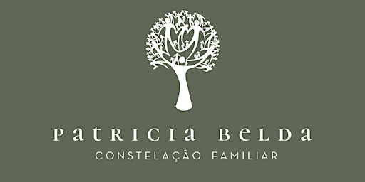 CONSTELAÇÃO FAMILIAR PRESENCIAL  EM SÃO PAULO POR PATRICIA BELDA