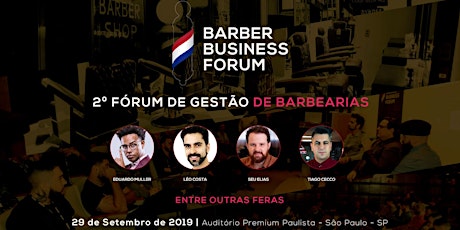 BARBER BUSINESS FORUM - 2º Fórum de Gestão de Barbearias - São Paulo-SP