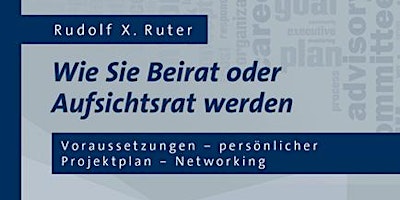 Hauptbild für Wie werde ich Beirat oder Aufsichtsrat