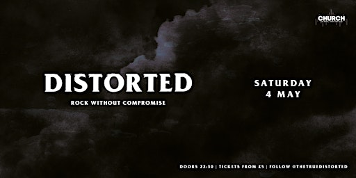 Imagem principal do evento Distorted - Saturday 4 May