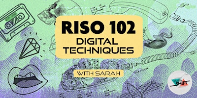Risograph Printing 102 – Faux CMYK Digital Technique with Sarah