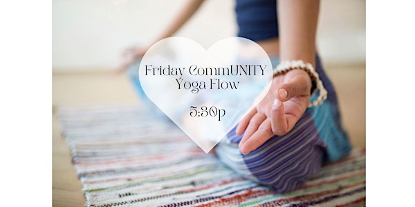 Fridays CommUNITY Yoga Flow