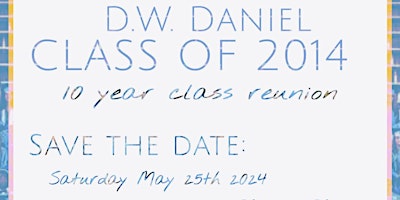 Image principale de Daniel High School Class of 2014 Reunion
