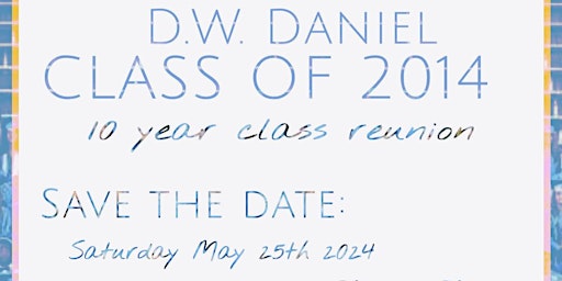 Imagen principal de Daniel High School Class of 2014 Reunion