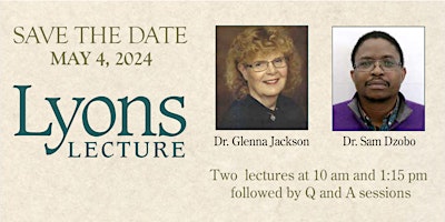 Primaire afbeelding van Lyons Lecture 2024 with Dr. Glenna Jackson and Dr. Sam Dzobo