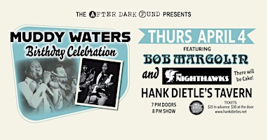 Primaire afbeelding van The Nighthawks • Bob Margolin • Celebrate Muddy Waters' Birthday Party