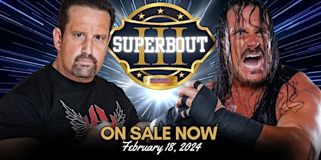 FEB. 18 | SUPER BOUT III - Memphis Wrestling's 3rd Anniversary Spectacular primary image