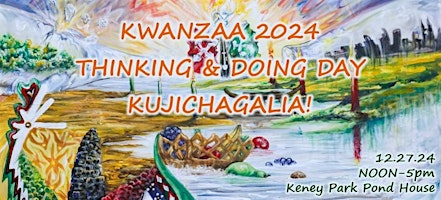 Primaire afbeelding van December Thinking and Doing Day: Kujichagalia!
