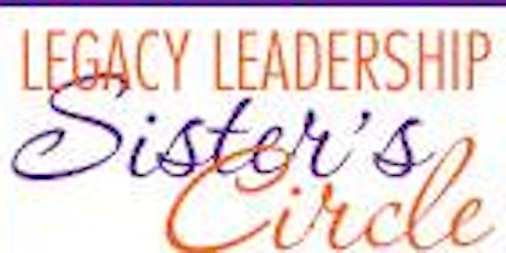 BWOPA/TILE Legacy Leaders Sister Circle primary image