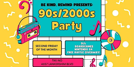 BE KIND, REWIND 90s/2000s NIGHT!