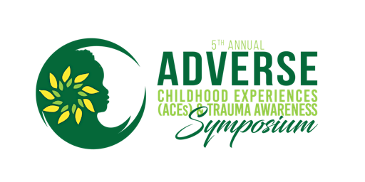 Primaire afbeelding van 5th Annual ACEs Trauma Awareness Symposium