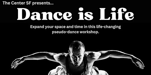 Dance is Life with Gabriel Francisco primary image