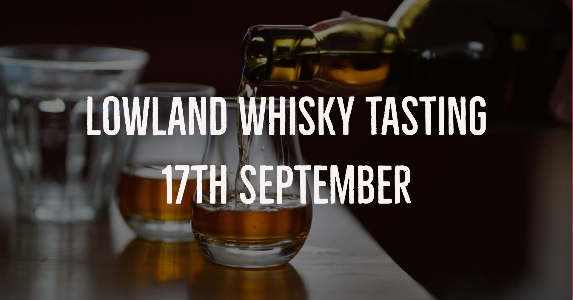 Scotch Whisky Tasting - Lowlands Region