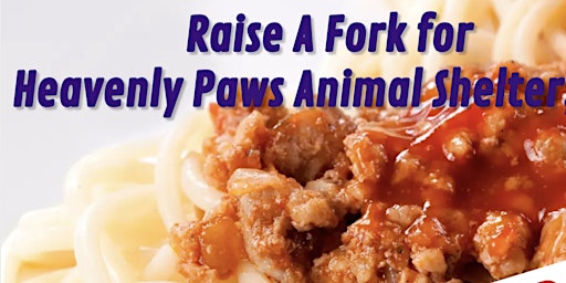 Primaire afbeelding van Heavenly Paws 2nd Annual Spaghetti Dinner