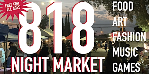 Imagen principal de 818 Night Market - Mission Hills June 15