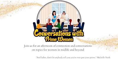 Imagem principal de CONVERSATIONS WITH PRIME WOMEN