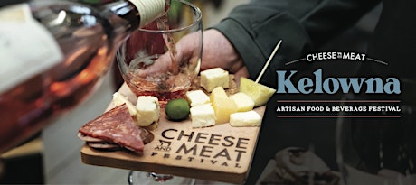 Kelowna Cheese and Meat Festival 2024