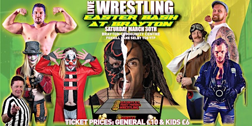 Immagine principale di Easter Bash At Brayton  - Family Friendly Wrestling 