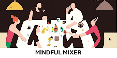 Mindful Mixer: Connect, Reflect, & Snack | Family