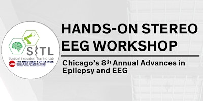 Primaire afbeelding van Hands-on Stereo EEG Workshop. Chicago's 8th Annual Advances in Epilepsy