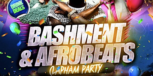 Image principale de Bashment &  Afrobeats - Clapham Party