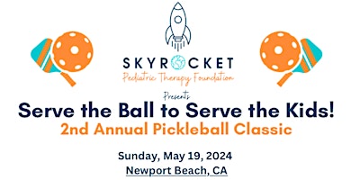 Primaire afbeelding van 2nd Annual Skyrocket Pediatric Therapy Foundation Pickleball Classic