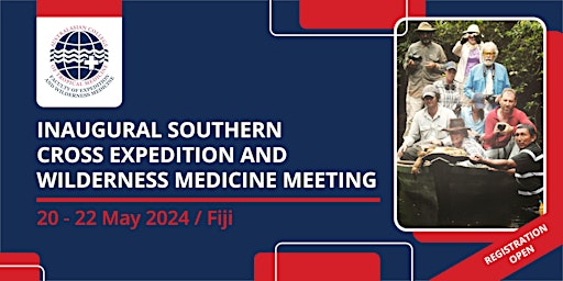 Imagem principal do evento Inaugural Southern Cross Expedition and Wilderness Medicine Meeting (SCEWM)