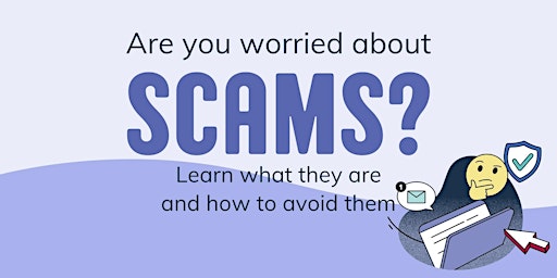 Scams: What are they? How can I avoid them? - Willunga Library primary image