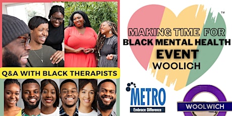 Woolwich Making Time for Black Mental Health Event primary image