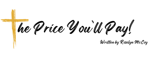 "The Price You'll Pay!" By Roselyn McCoy  primärbild