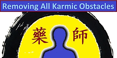 Removing All Karmic Obstacles: A Monthly Medicine Buddha practice primary image