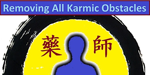 Hauptbild für Removing All Karmic Obstacles: A Monthly Medicine Buddha practice