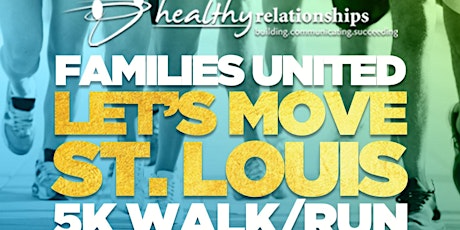 Image principale de Families United Let's Move St. Louis 5k Walk/Run
