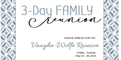 Hauptbild für Vaughn-Wolfe Reunion 2024