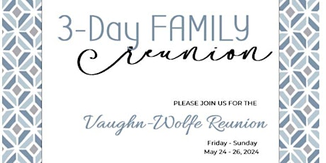 Vaughn-Wolfe Reunion 2024